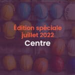 visuel site vitrine newsletter edition speciale centre juillet 2022