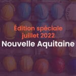 visuel site vitrine newsletter edition speciale nouvelle aquitaine juillet 2022