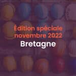 Edition spéciale novembre 2022 Bretagne