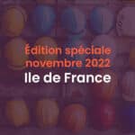 Edition spéciale novembre 2022 Ile de France
