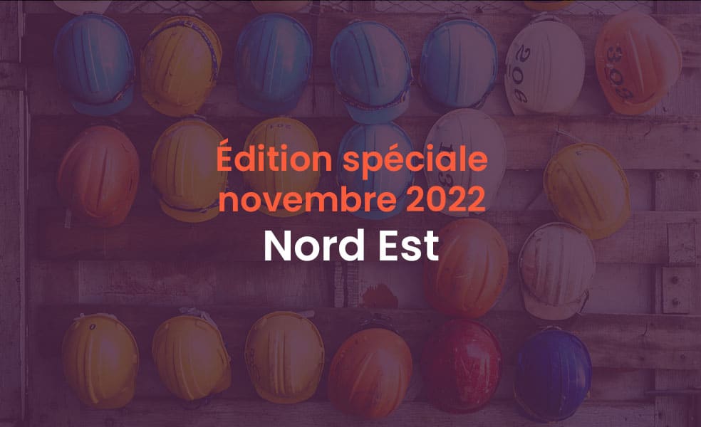 Edition spéciale novembre 2022 Nord Est