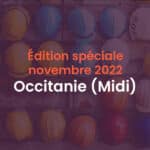 Edition spéciale novembre 2022 Occitanie (Midi)